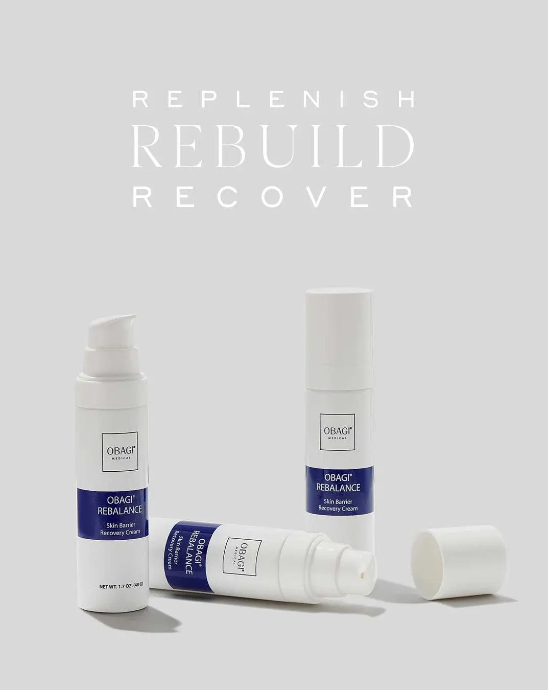 Cosmetic bottles with 'Obagi' branding on a light gray background, featuring text 'Replenish', 'Rebuild', and ' Recover'.
